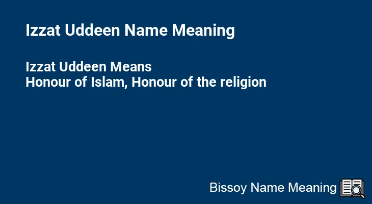 Izzat Uddeen Name Meaning